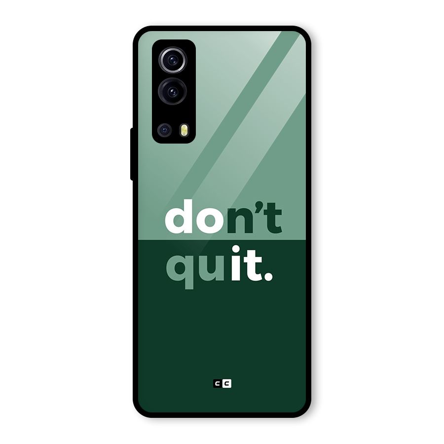Do Not Quit Glass Back Case for Vivo iQOO Z3