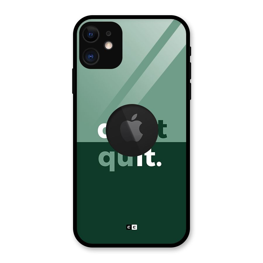 Do Not Quit Glass Back Case for iPhone 11 Logo Cut