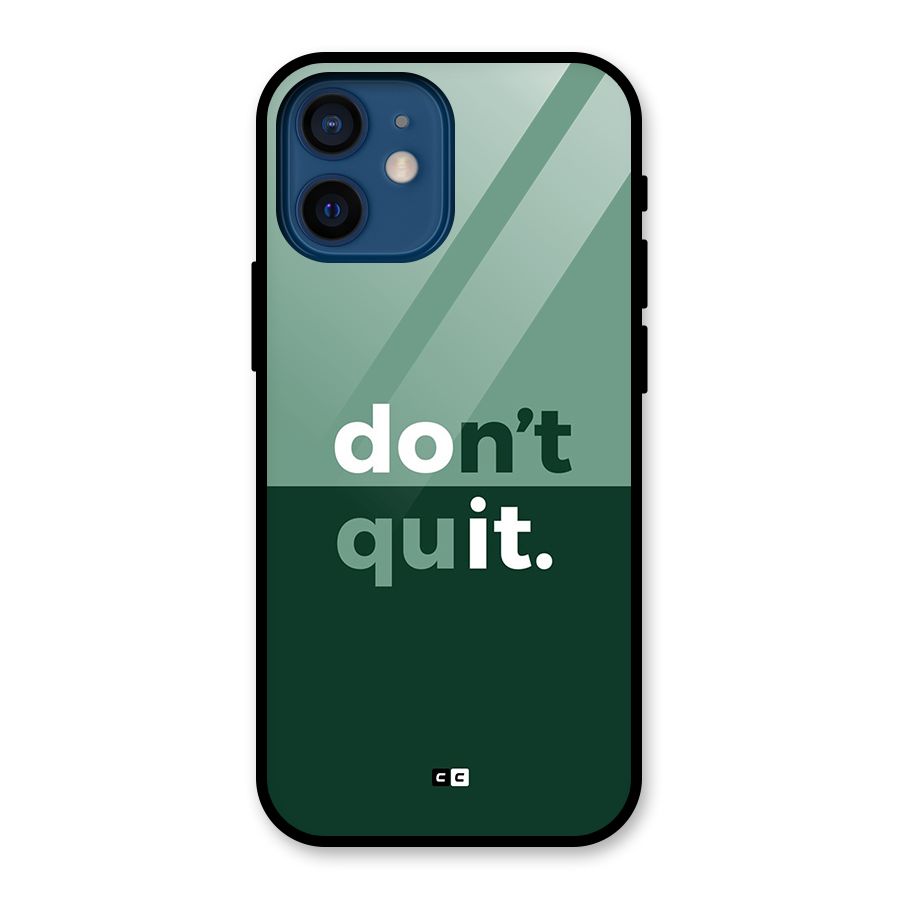 Do Not Quit Glass Back Case for iPhone 12 Mini