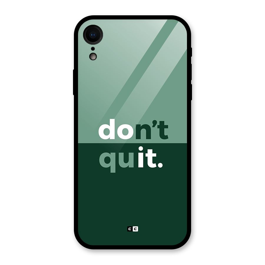 Do Not Quit Glass Back Case for iPhone XR