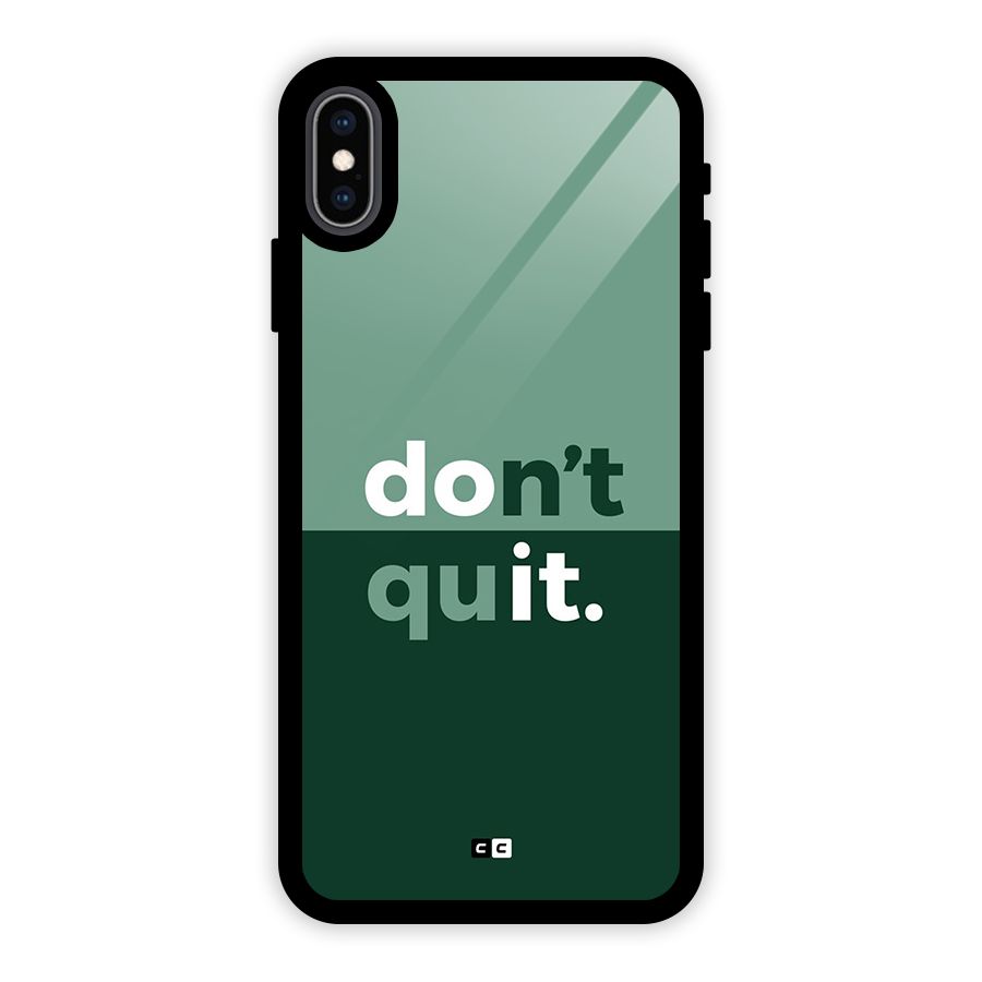 Do Not Quit Glass Back Case for iPhone XS Max