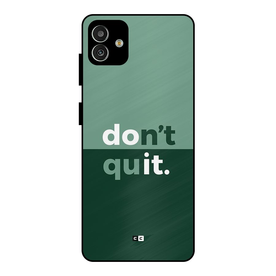 Do Not Quit Metal Back Case for Galaxy M13 5G