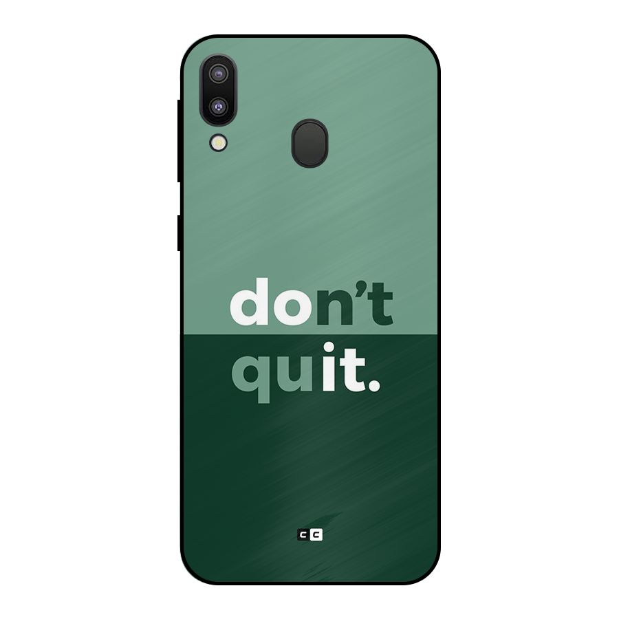 Do Not Quit Metal Back Case for Galaxy M20