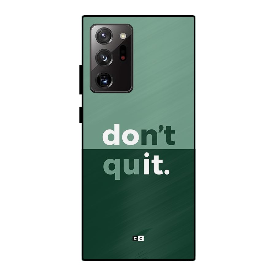 Do Not Quit Metal Back Case for Galaxy Note 20 Ultra