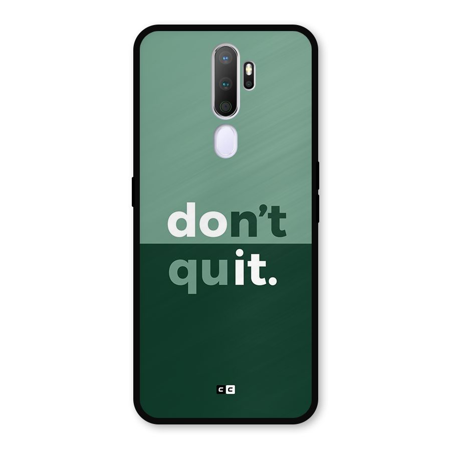 Do Not Quit Metal Back Case for Oppo A9 (2020)