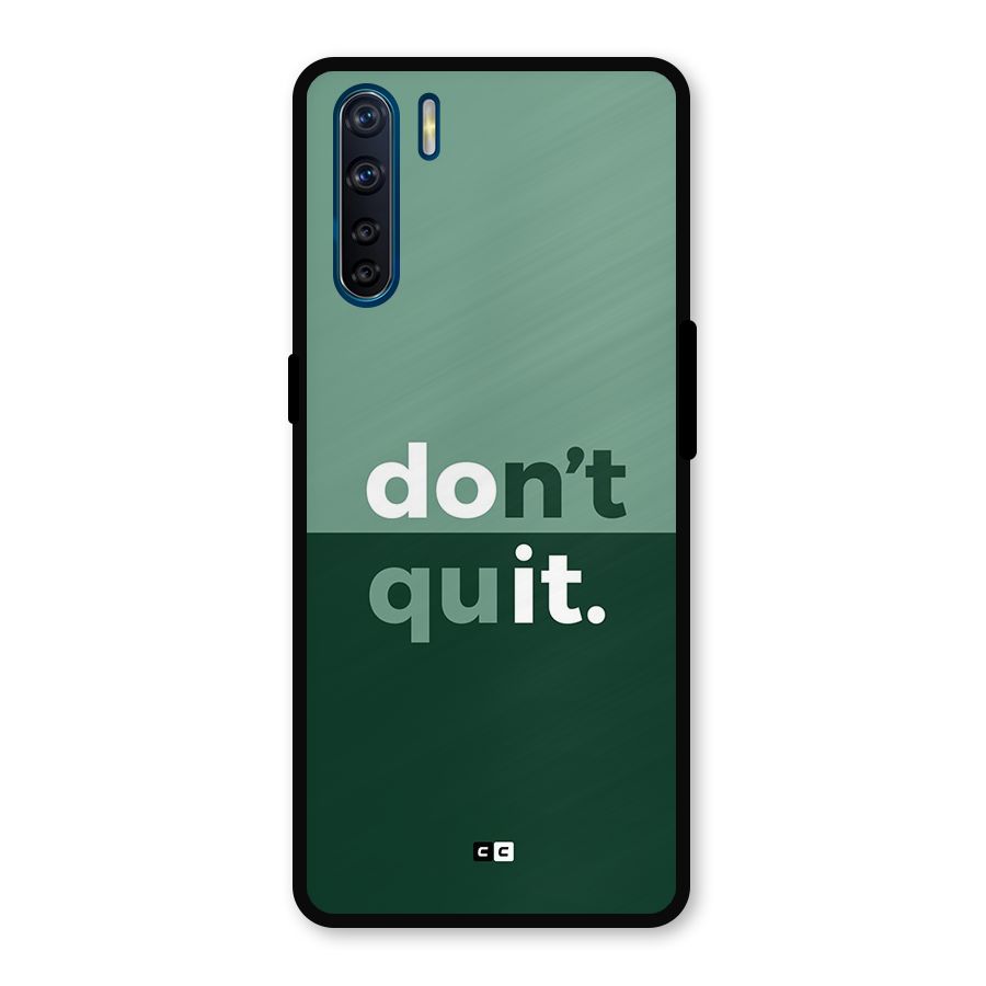 Do Not Quit Metal Back Case for Oppo F15
