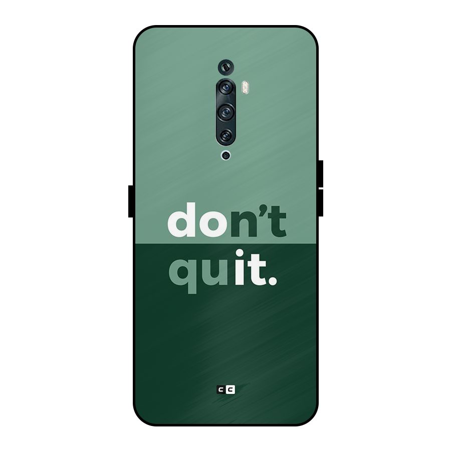 Do Not Quit Metal Back Case for Oppo Reno2 F