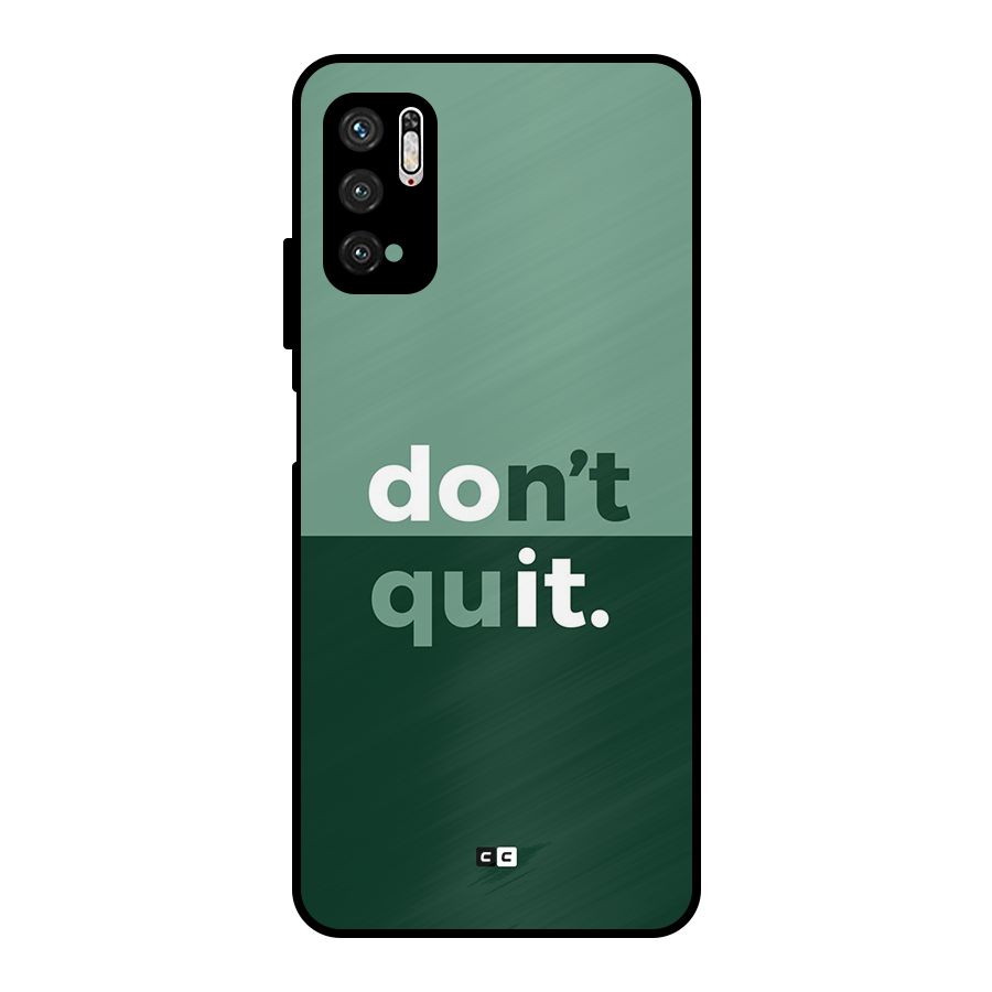 Do Not Quit Metal Back Case for Poco M3 Pro 5G