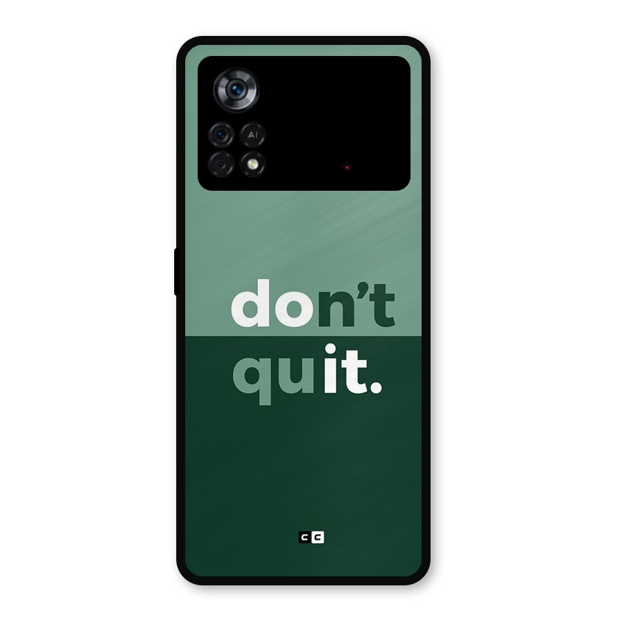 Do Not Quit Metal Back Case for Poco X4 Pro 5G