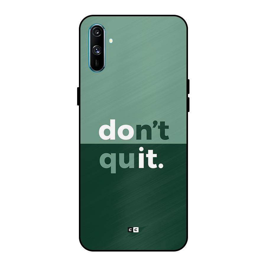 Do Not Quit Metal Back Case for Realme C3