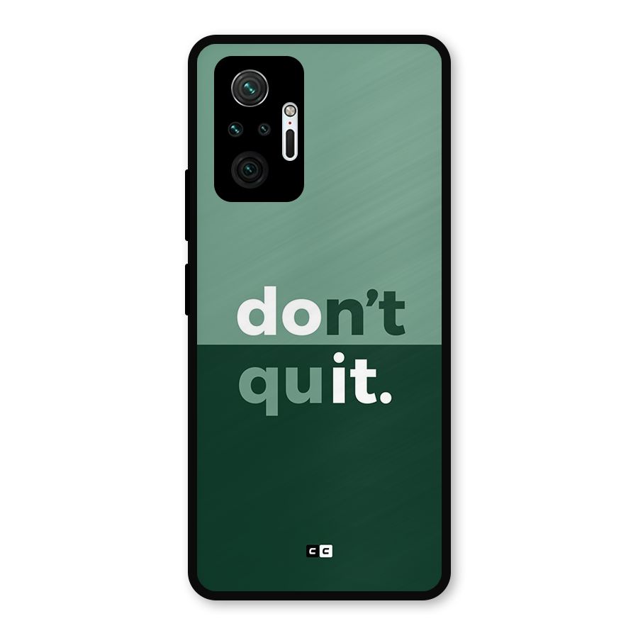 Do Not Quit Metal Back Case for Redmi Note 10 Pro Max