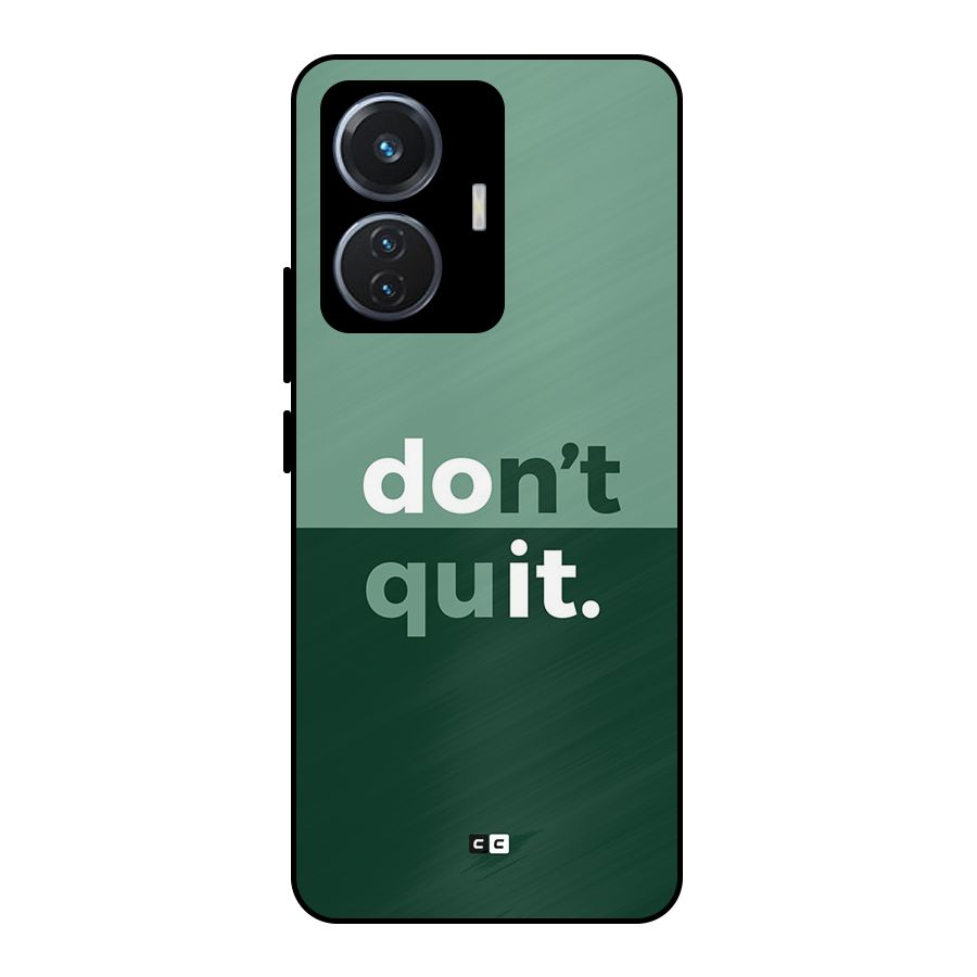 Do Not Quit Metal Back Case for Vivo T1 44W
