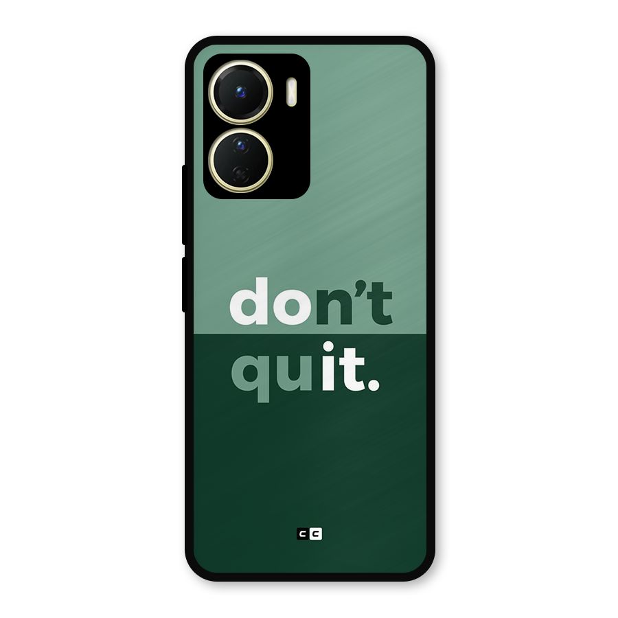 Do Not Quit Metal Back Case for Vivo T2x