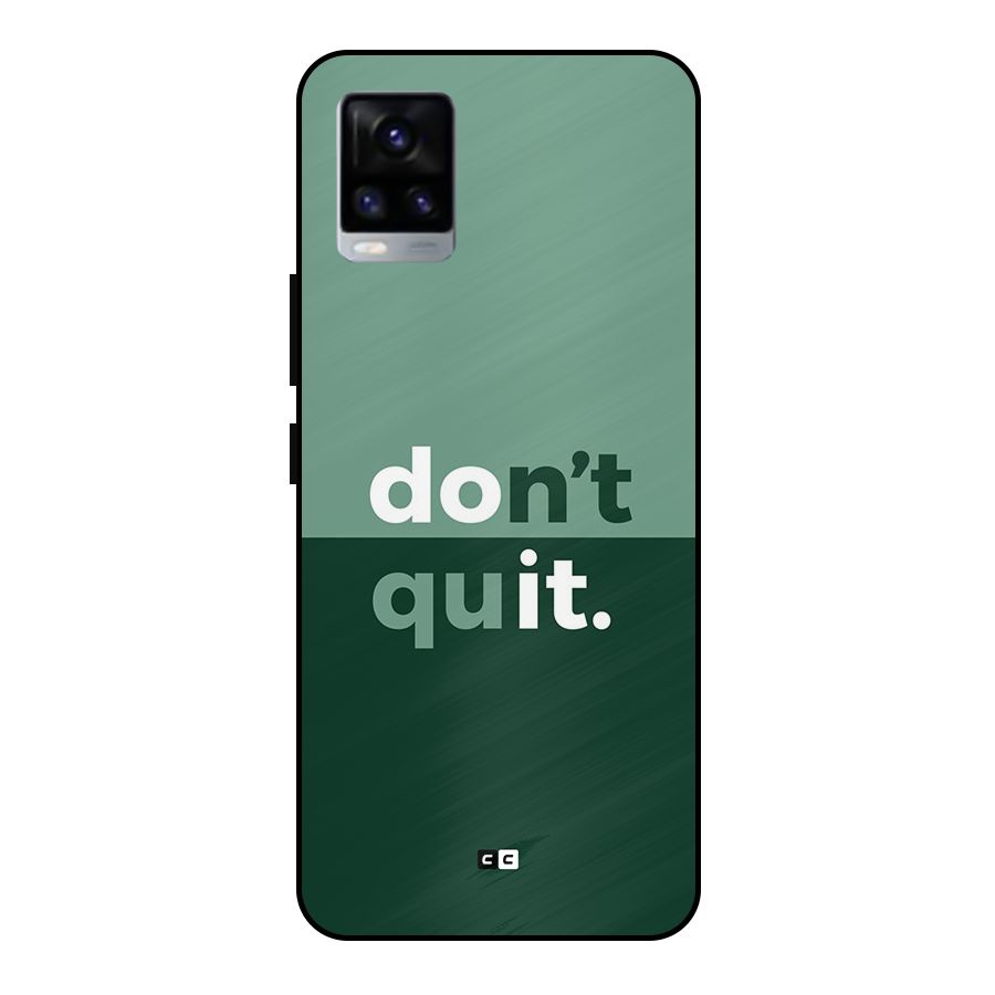 Do Not Quit Metal Back Case for Vivo V20
