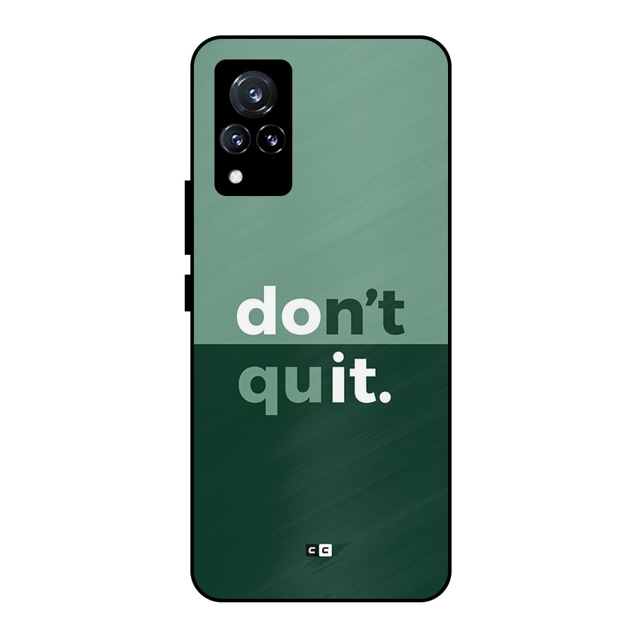 Do Not Quit Metal Back Case for Vivo V21 5G
