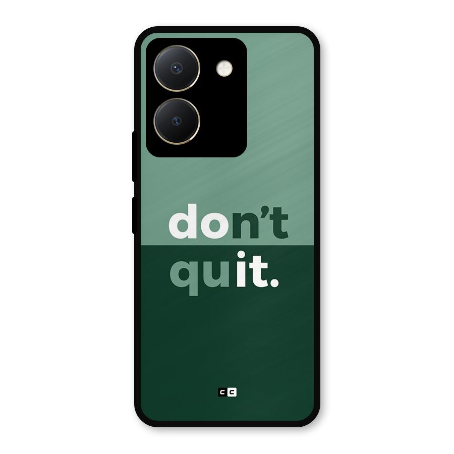 Do Not Quit Metal Back Case for Vivo Y36