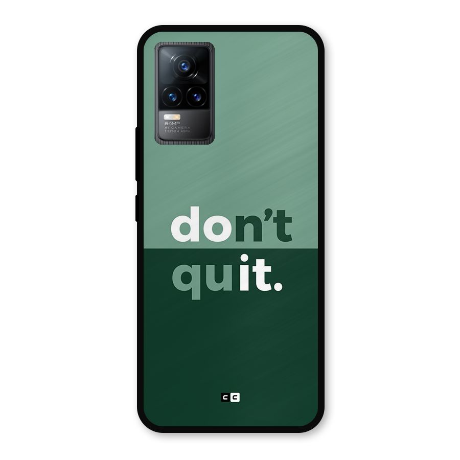 Do Not Quit Metal Back Case for Vivo Y73