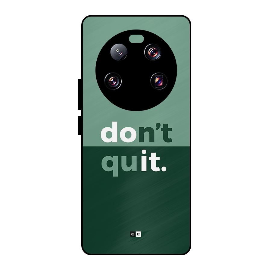 Do Not Quit Metal Back Case for Xiaomi 13 Ultra