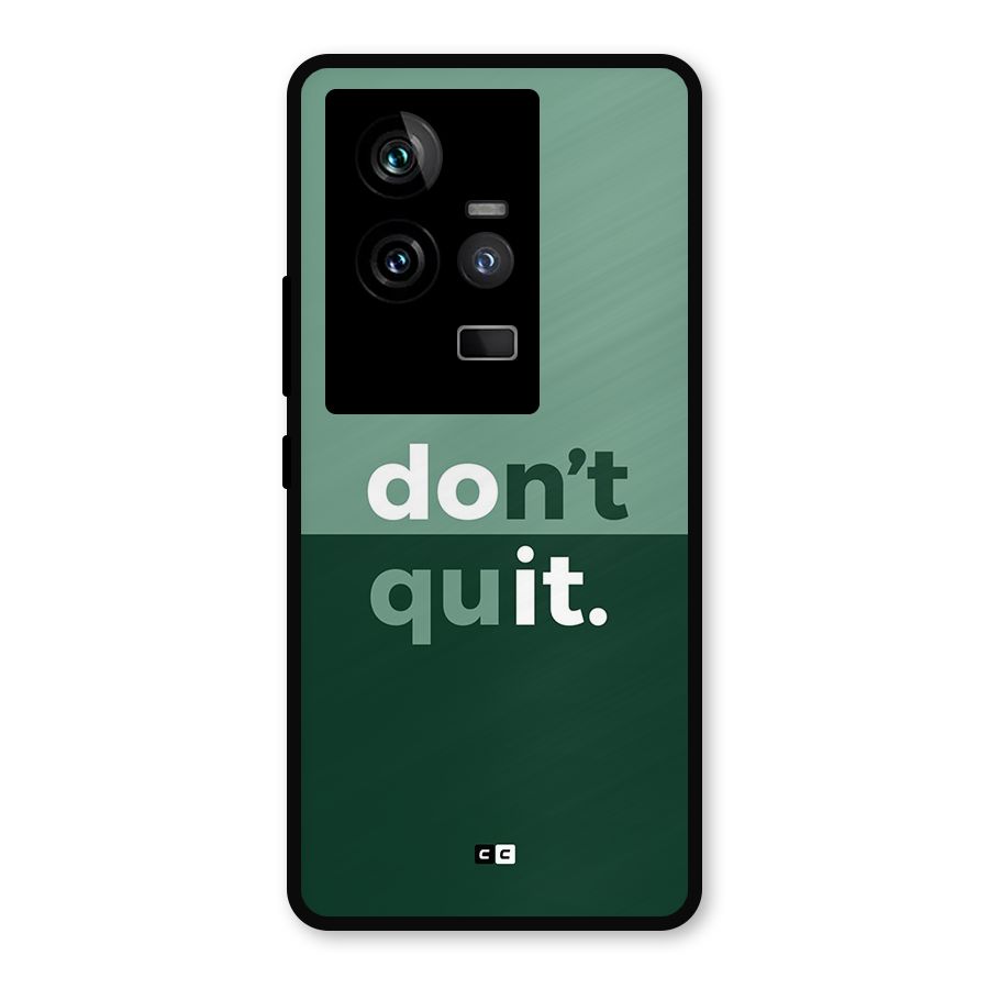 Do Not Quit Metal Back Case for iQOO 11 5G