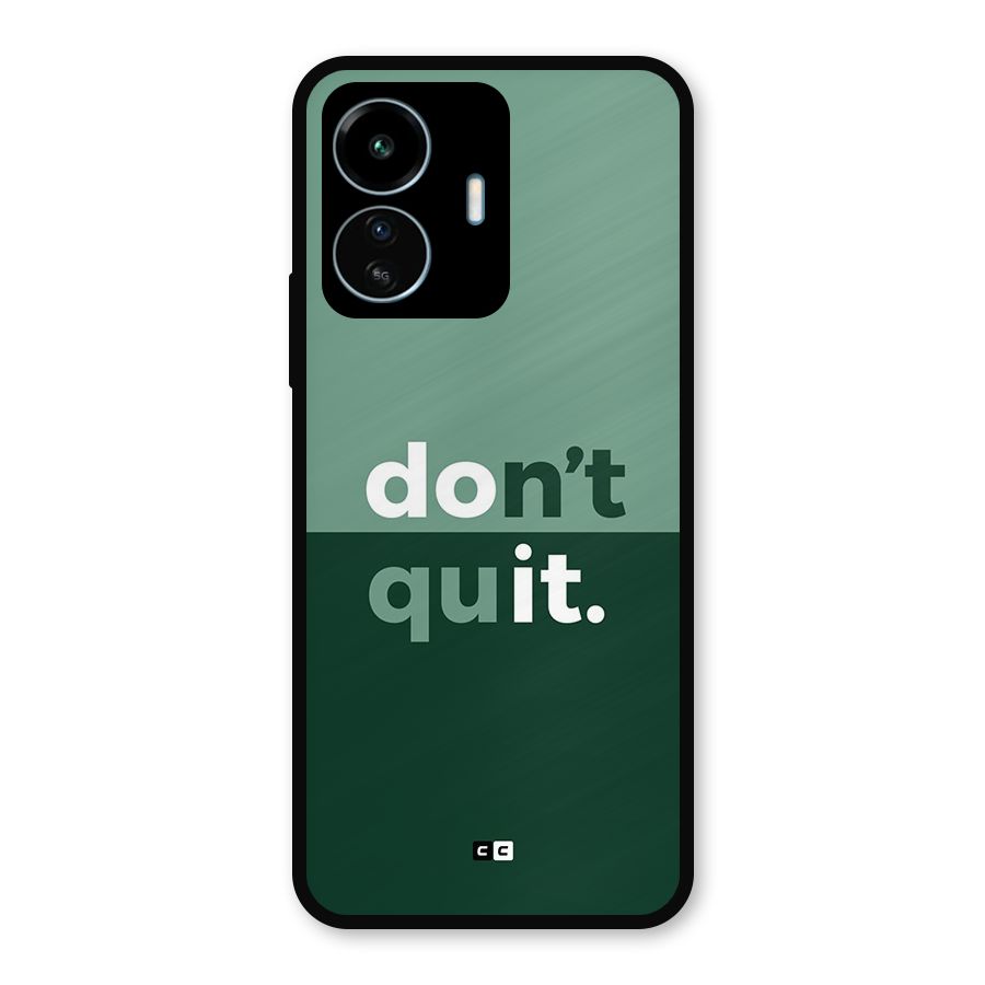 Do Not Quit Metal Back Case for vivo iQOO Z6 Lite 5G