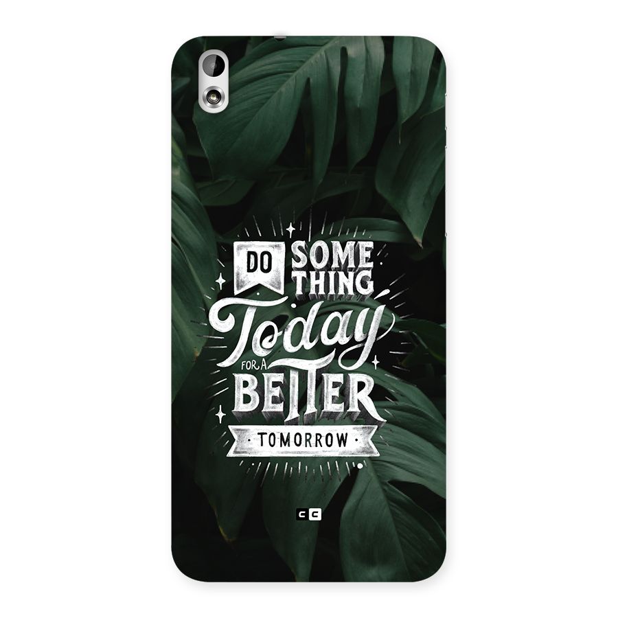 Do Something Back Case for Desire 816g