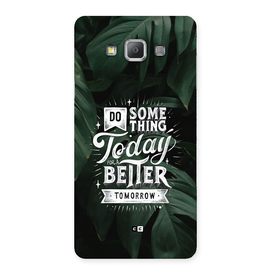 Do Something Back Case for Galaxy A7