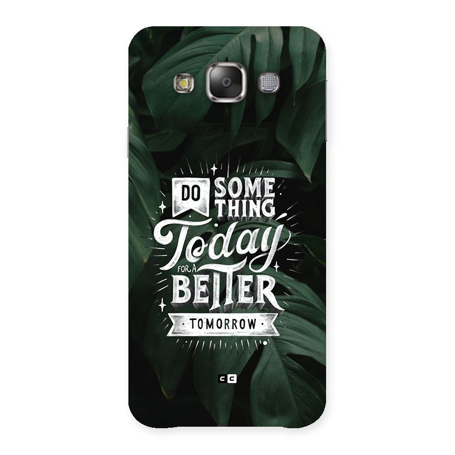 Do Something Back Case for Galaxy E7