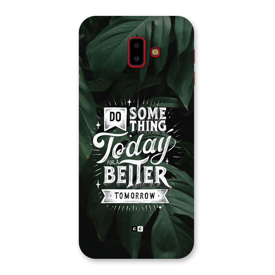 Do Something Back Case for Galaxy J6 Plus