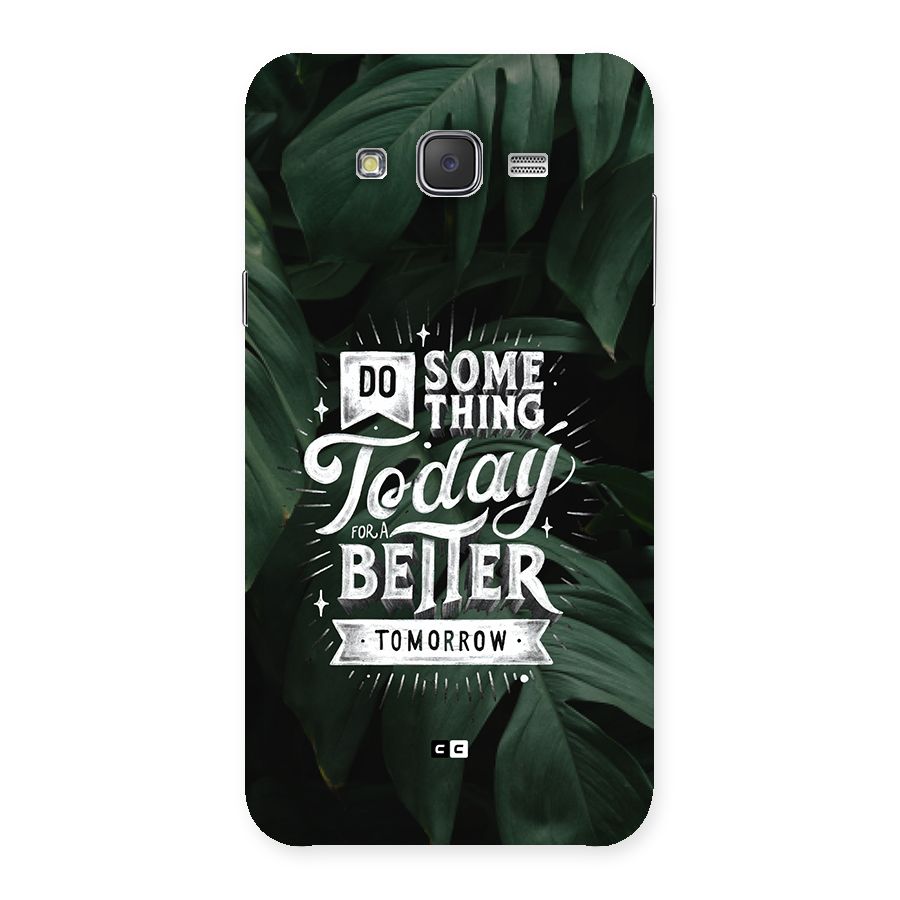 Do Something Back Case for Galaxy J7