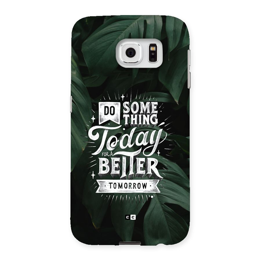 Do Something Back Case for Galaxy S6