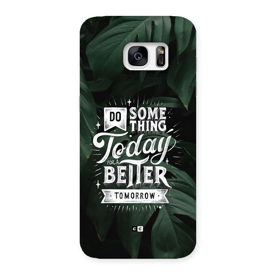Do Something Back Case for Galaxy S7 Edge