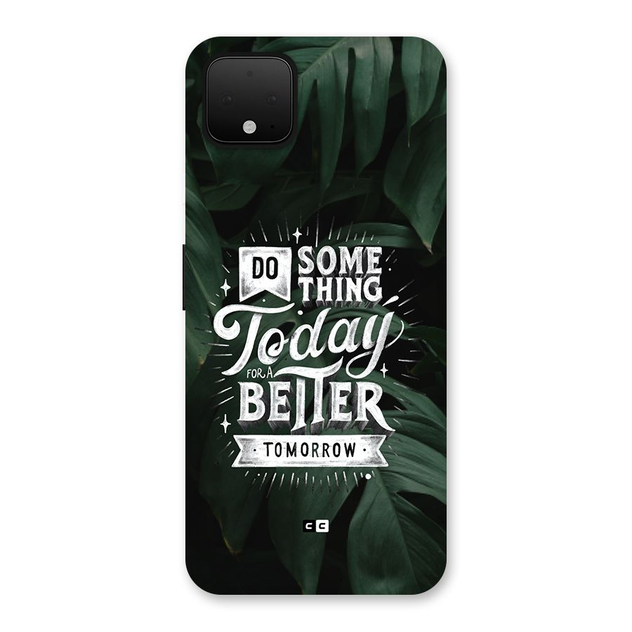 Do Something Back Case for Google Pixel 4 XL