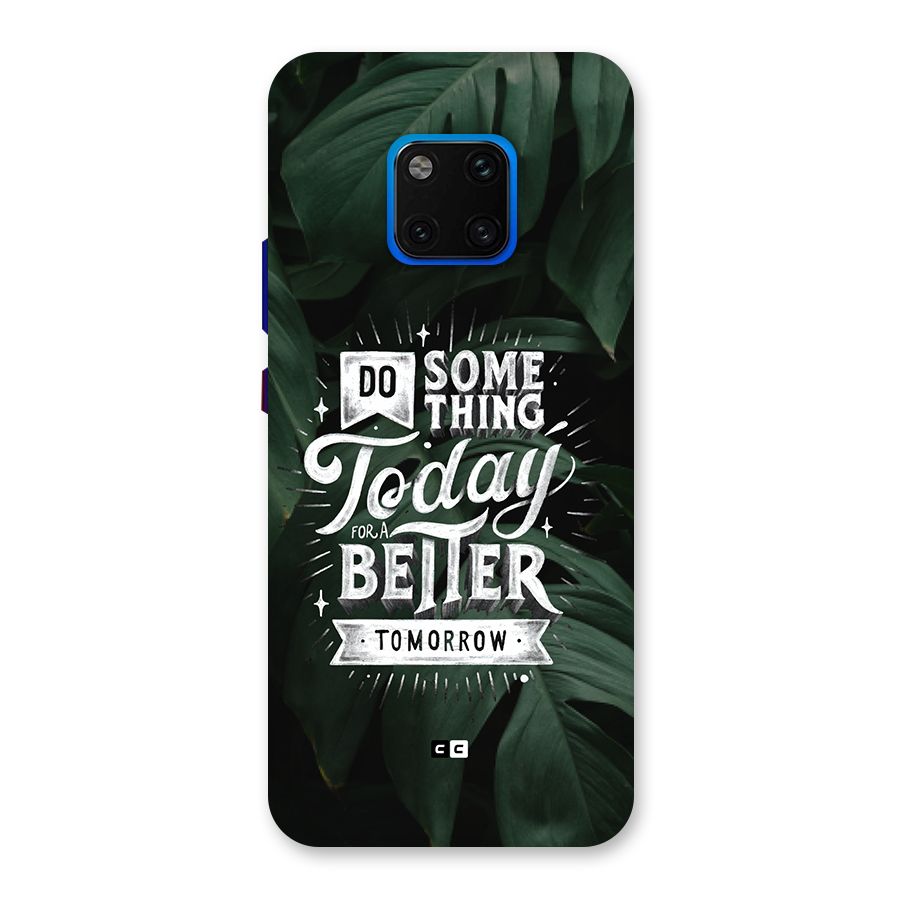 Do Something Back Case for Huawei Mate 20 Pro