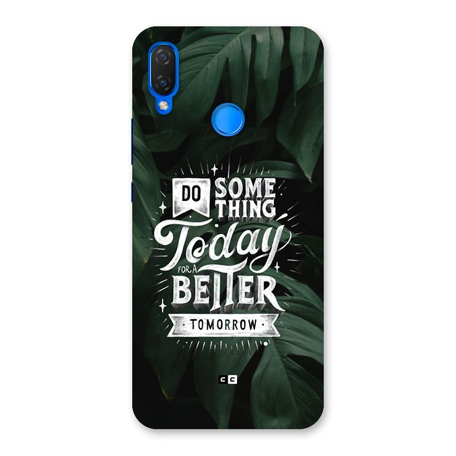 Do Something Back Case for Huawei Nova 3i
