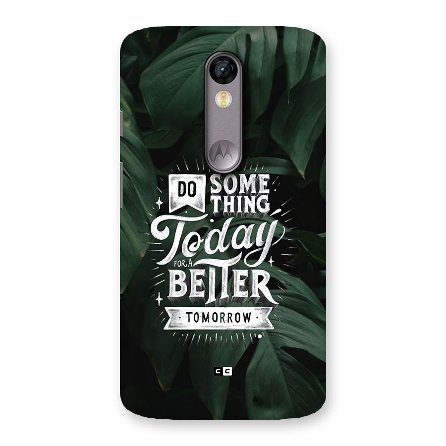 Do Something Back Case for Moto X Force