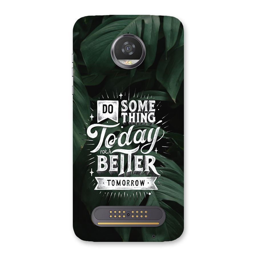 Do Something Back Case for Moto Z2 Play