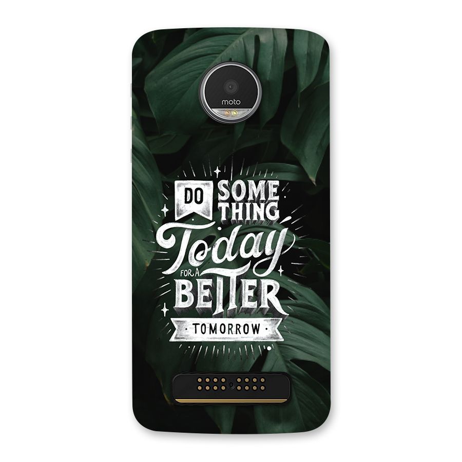 Do Something Back Case for Moto Z Play