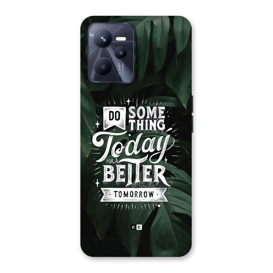 Do Something Back Case for Realme C35
