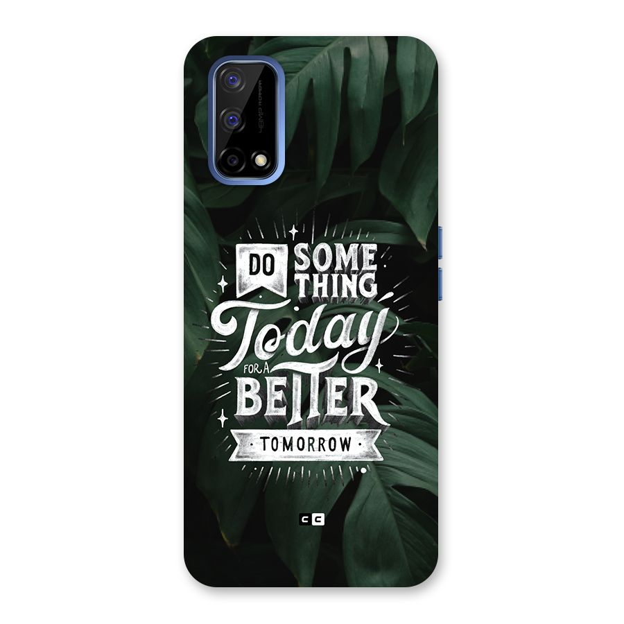 Do Something Back Case for Realme Narzo 30 Pro