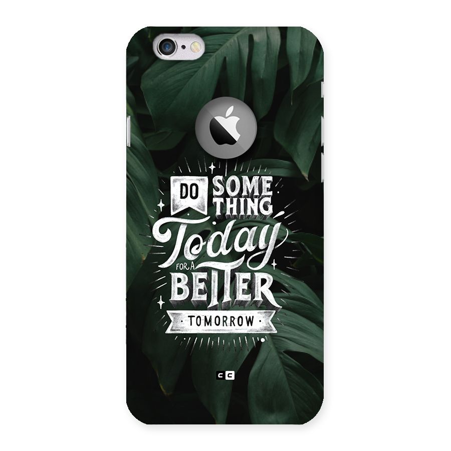 Do Something Back Case for iPhone 6 Logo Cut