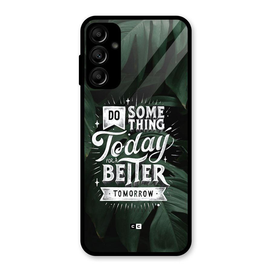 Do Something Glass Back Case for Galaxy A14 5G
