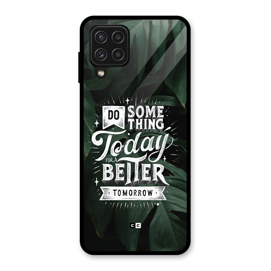 Do Something Glass Back Case for Galaxy A22 4G