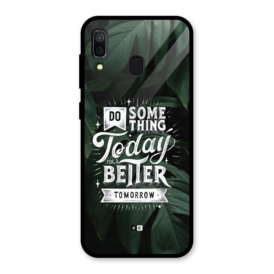 Do Something Glass Back Case for Galaxy A30