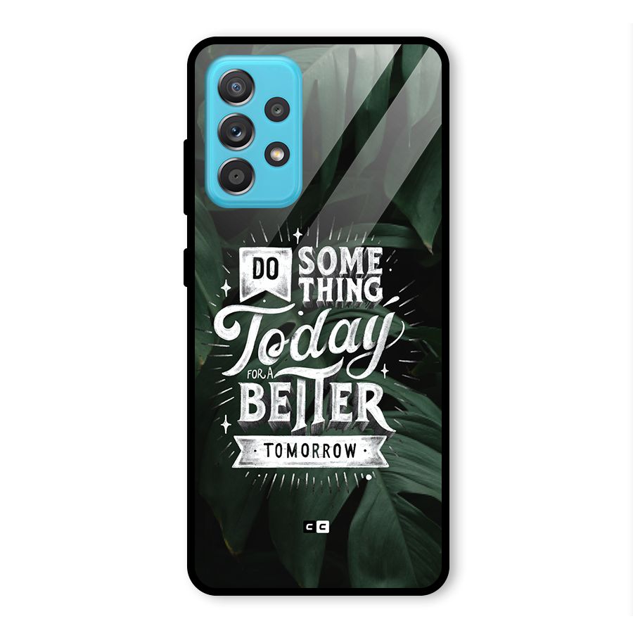 Do Something Glass Back Case for Galaxy A52s 5G