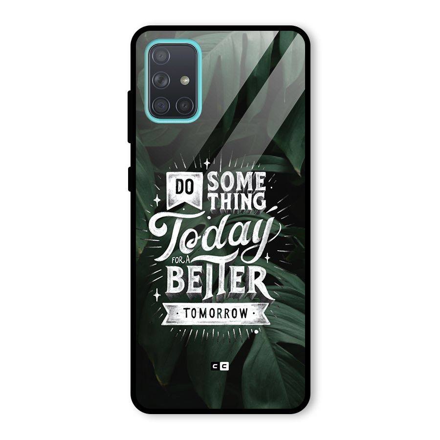 Do Something Glass Back Case for Galaxy A71