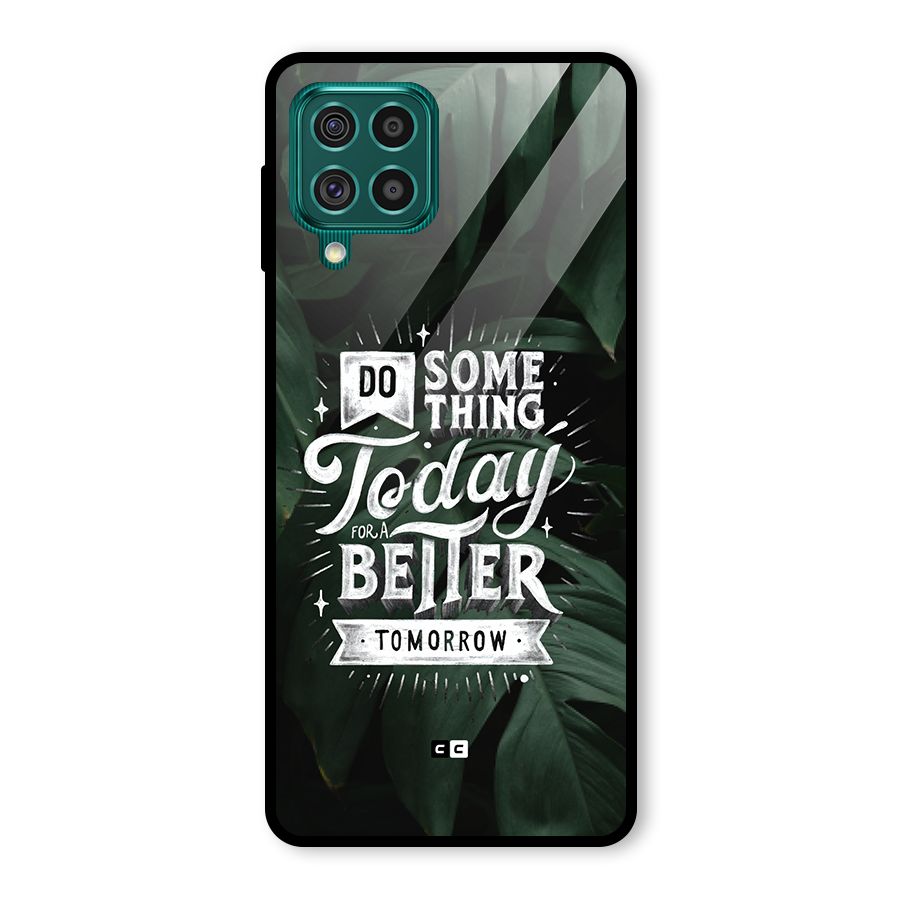 Do Something Glass Back Case for Galaxy F62