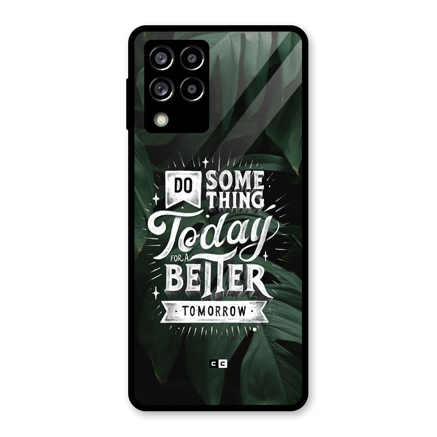 Do Something Glass Back Case for Galaxy M53 5G