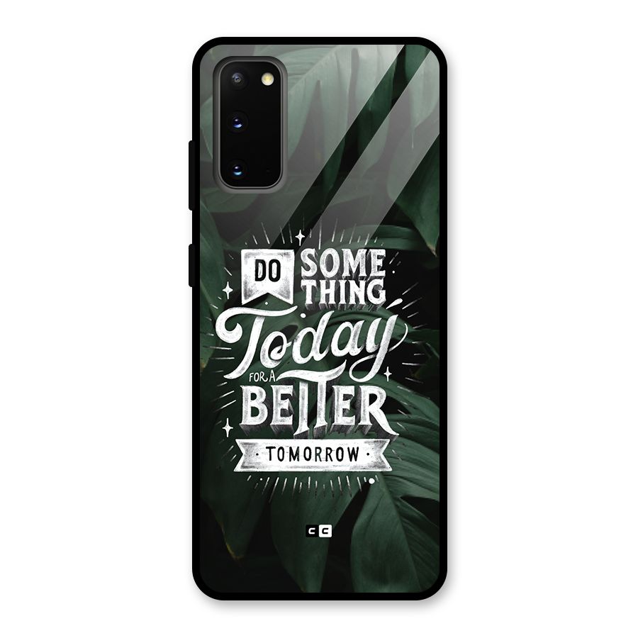 Do Something Glass Back Case for Galaxy S20