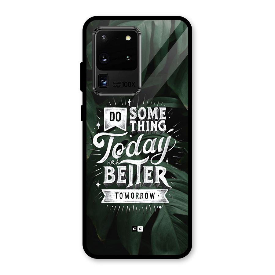 Do Something Glass Back Case for Galaxy S20 Ultra