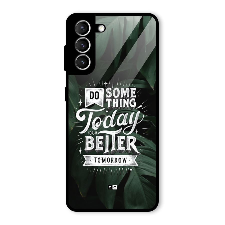 Do Something Glass Back Case for Galaxy S21 5G